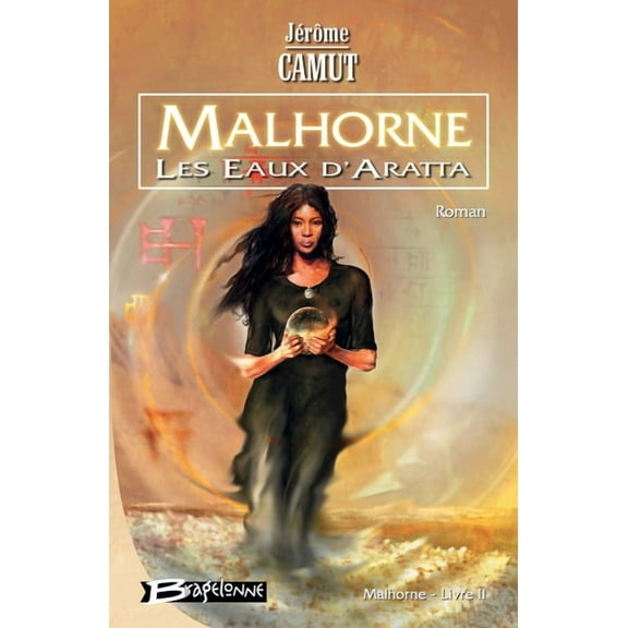 Malhorne T02 Les Eaux d'Aratta, (Paperback)