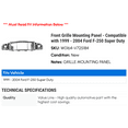 thumbnail image 2 of Front Grille Mounting Panel - Compatible with 1999 - 2004 Ford F-250 Super Duty 2000 2001 2002 2003, 2 of 2