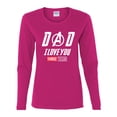 thumbnail image 2 of Wild Bobby, Dad I Love You 3000 Endgame Superhero Gift Idea, Father's Day, Women Graphic Long Sleeve Tee, Fuschia, X-Large, 2 of 4