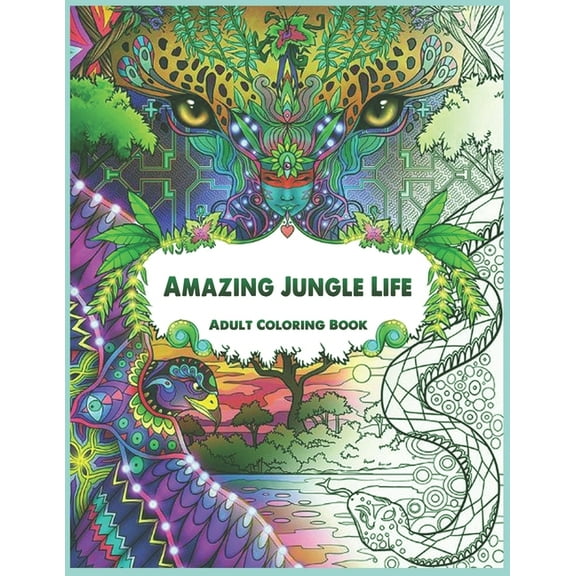 Amazing Jungle Life: Stress Relieving Animal Designs for Adults Relaxation (Paperback)