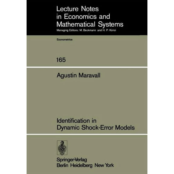 Lecture Notes in Economic and Mathematic Identification in Dynamic Shock-Error Models, Book 165, (Paperback)