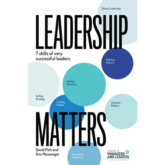 Leadership Matters: 7 Skills of Very Successful Leaders, (Paperback)