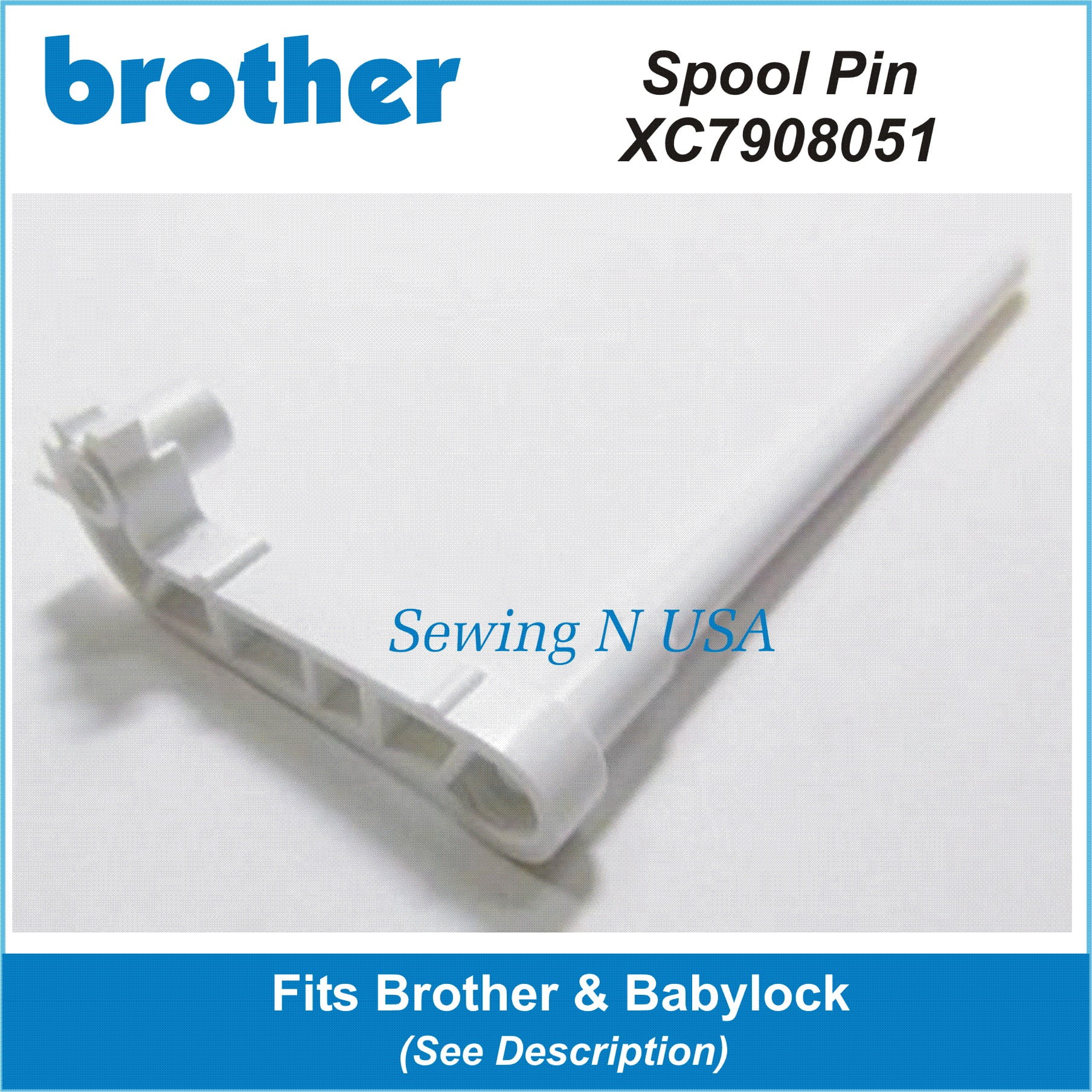 Brother Spool Pin XC7908051 Fits Brother & Babylock See Description