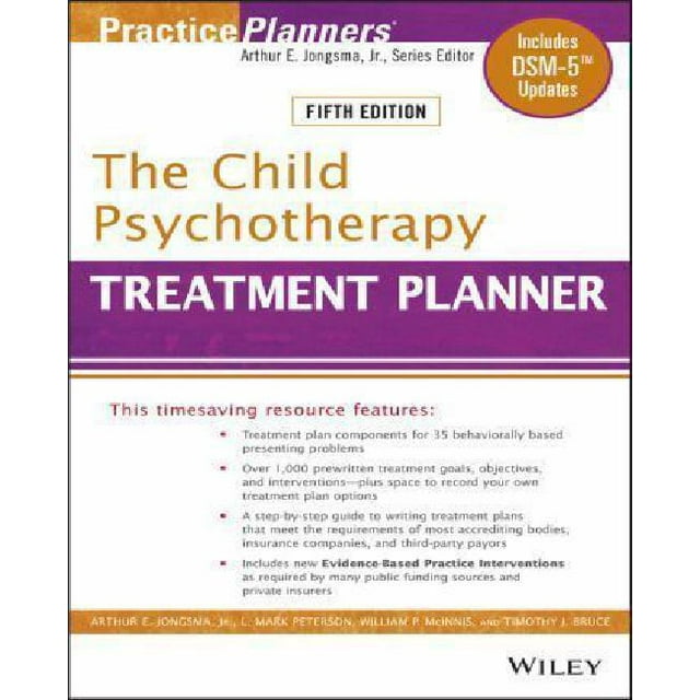 Le Planificateur de Traitement de Psychothérapie de l'Enfant: Comprend des Mises à Jour du Dsm-5 (Révisé) (Praticiens 294)