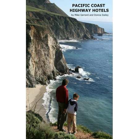 Pacific Coast Highway Hotels - eBook (Best Hotels On Pacific Coast Highway)
