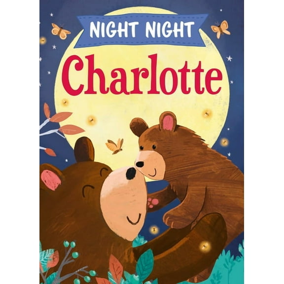 Night Night: Night Night Charlotte (Hardcover)