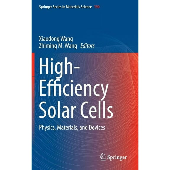 Springer Materials Science High-Efficiency Solar Cells: Physics, Materials, and Devices, Book 190, (Hardcover)