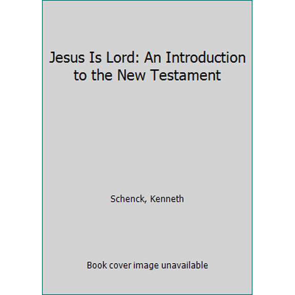 Pre-Owned Jesus Is Lord: An Introduction to the New Testament - 2nd Edition (Unknown) 1931283389 9781931283380