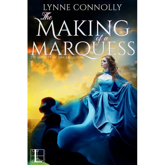 The Society of Single Ladies The Making of a Marquess, Book 2, (Paperback)