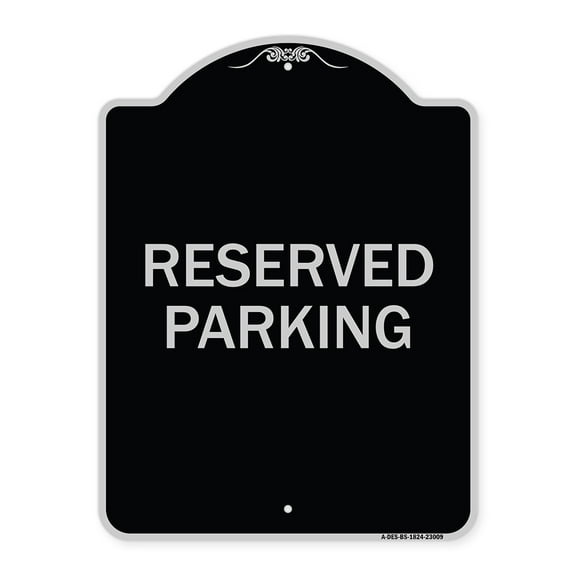 SignMission Designer Series Sign - Reserved Parking Sign | Black & Silver 18" x 24" Heavy-Gauge Aluminum Architectural Sign | Protect Your Business & Municipality | Made in the USA