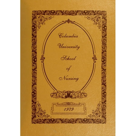 (Custom Reprint) Yearbook: 1979 Columbia University School of Nursing - Yearbook (New York NY)