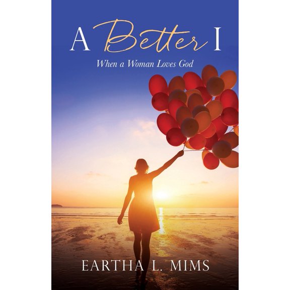 A Better I: When a Woman Loves God, (Paperback)