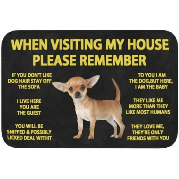 Doormat for Indoor mat Outdoor Remember Chihuahua Dogs House Rules Bath Kitchen Living Room Toilet Home Decor Housewarming Gifts,17 30inch.