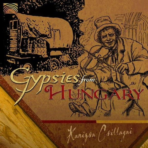 Kanizsa Csillagai - Gypsies from Hungary - Music & Performance - CD