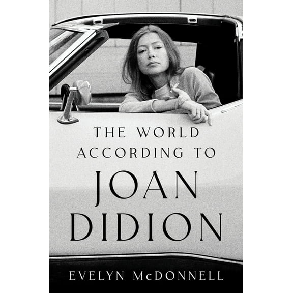 The World According to Joan Didion, (Hardcover)