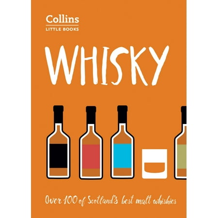 Whisky: Malt Whiskies of Scotland (Collins Little Books) - (The Best Whisky In Scotland)