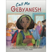 Call Me Gebyanesh, (Hardcover)