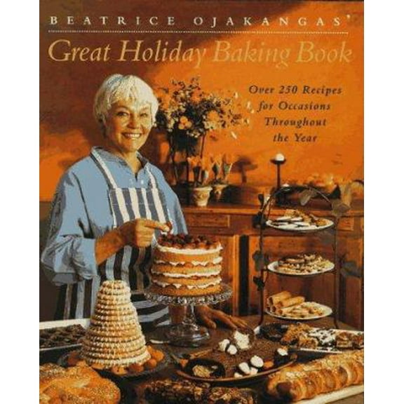 Pre-Owned Beatrice Ojakangas' Great Holiday Baking Book (Hardcover) 0517593300 9780517593301