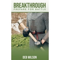 Breakthrough: Prepare For Battle (Paperback)