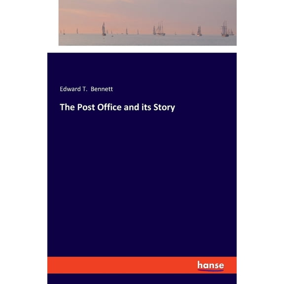 The Post Office and its Story, (Paperback)