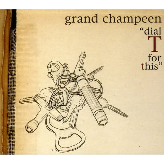 Grand Champeen - Dial T for This - Music & Performance - CD