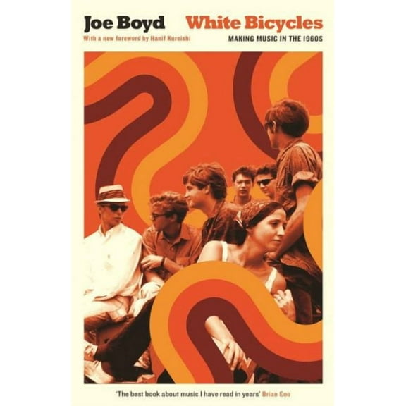 White Bicycles: Making Music in the 1960s (Paperback)
