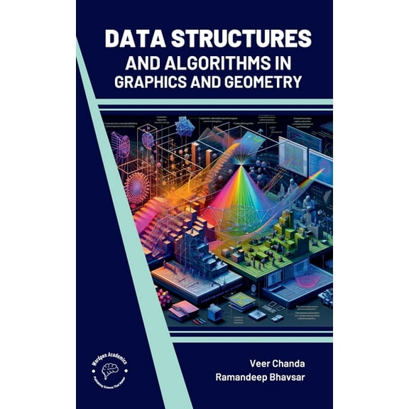 Data Structures and Algorithms In Graphics and Geometry, (Hardcover)