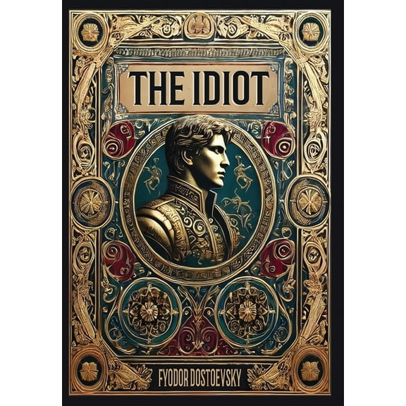 The Idiot (Collector's Edition) (Laminated Hardback with Jacket), (Hardcover)