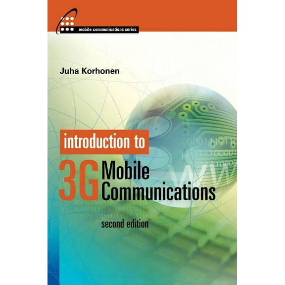 Artech House Mobile Communications Series: Introduction to 3G Mobile Communications (Hardcover)