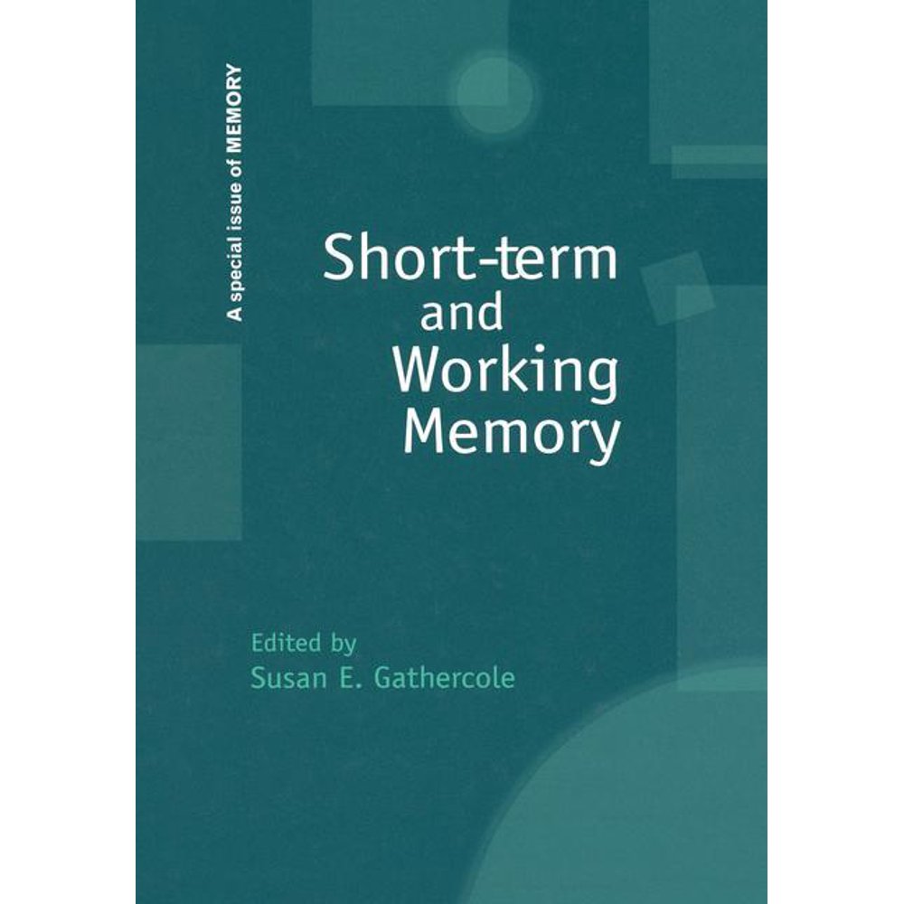 Shortterm and Working Memory A Special Issue of Memory (Paperback