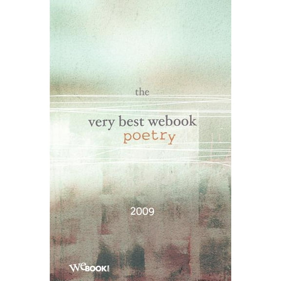 The Very Best WEbook Poetry 2009 Paperback 1935003089 9781935003083 WEbook