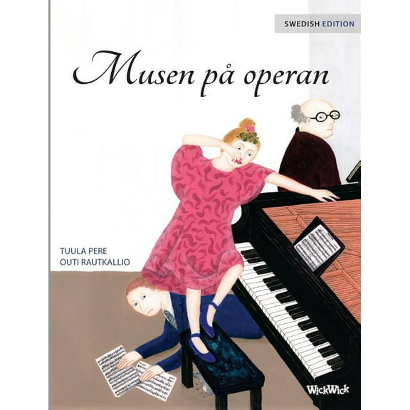 Musen pÃ¥ operan: Swedish Edition of "The Mouse of the Opera", (Hardcover)