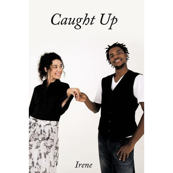 Caught Up, (Paperback)