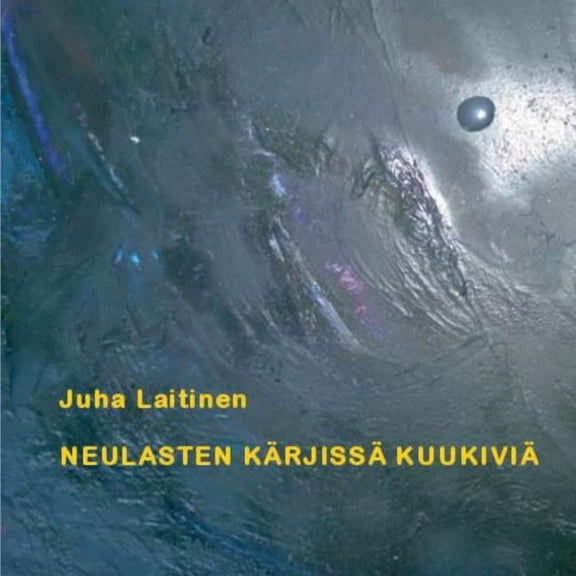 Neulasten kärjissä kuukiviä, (Paperback)