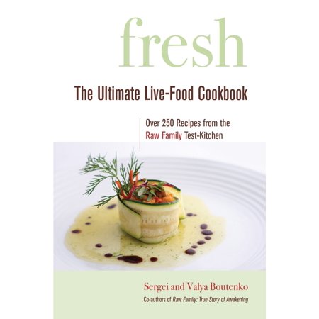 Pre-Owned Fresh: The Ultimate Live-Food Cookbook (Paperback) 1556437080 9781556437083