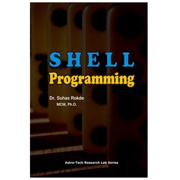 Pre-Owned Computer: Shell Programming : Unix OS (Series #1) (Paperback)
