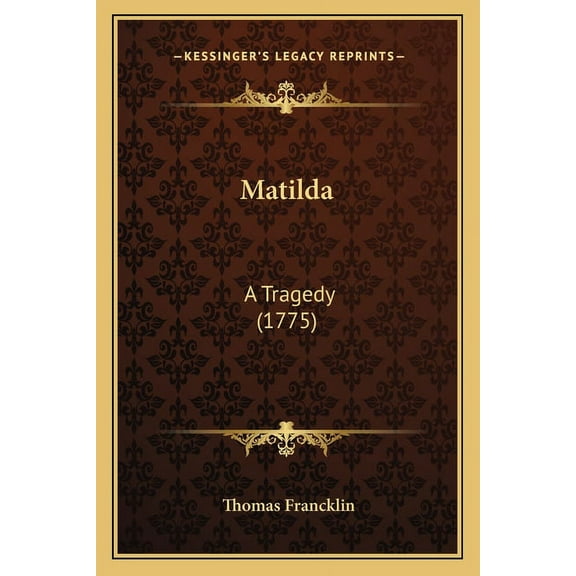Matilda : A Tragedy (1775) (Paperback)