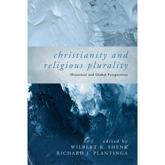 Christianity and Religious Plurality (Paperback)