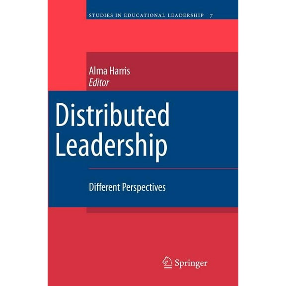 Studies in Educational Leadership: Distributed Leadership: Different Perspectives (Paperback)