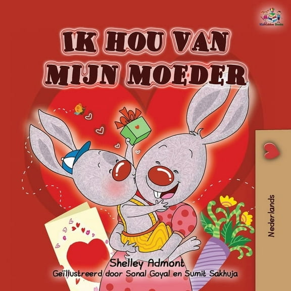 Dutch Bedtime Collection Ik hou van mijn moeder: I Love My Mom - Dutch Edition, (Paperback)