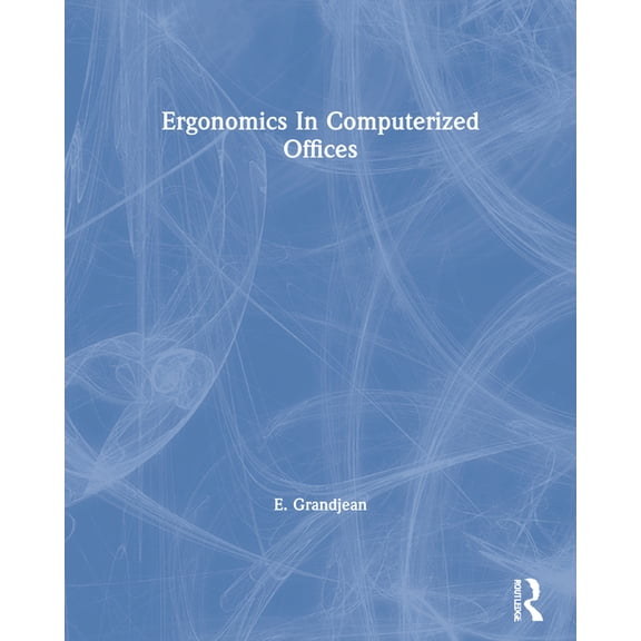 Ergonomics In Computerized Offices, (Paperback)
