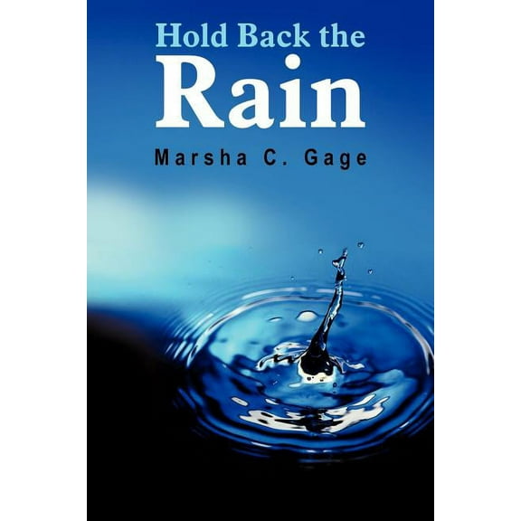 Hold Back the Rain