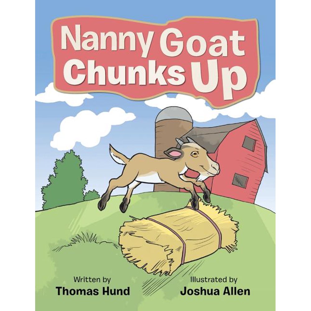 Nanny Goat Chunks Up (Paperback)