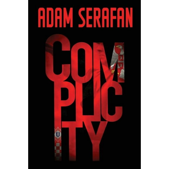 Complicity : Political Thriller (Paperback)