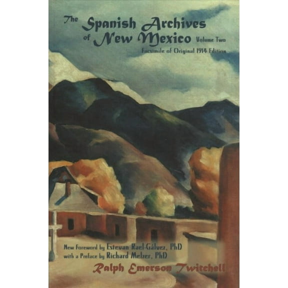 The Spanish Archives of New Mexico, Volume Two (Softcover)