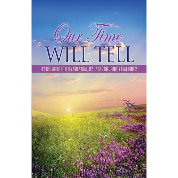 Our Time Will Tell, (Paperback)