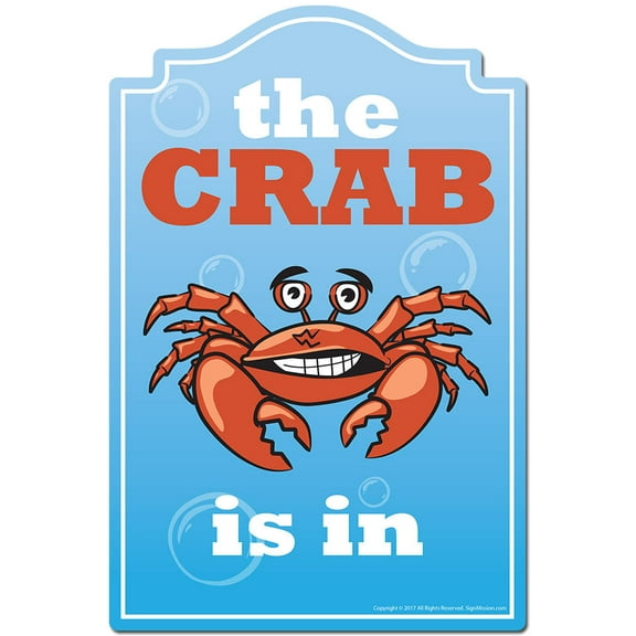 The Crab Is In Novelty Sign | Indoor/Outdoor | Funny Home Decor for Garages, Living Rooms, Bedroom, Offices | SignMission personalized gift