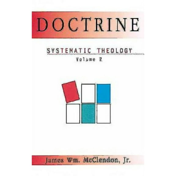 Systematic Theology (Abingdon) Doctrine: Systematic Theology Volume 2, Book 02, (Paperback)