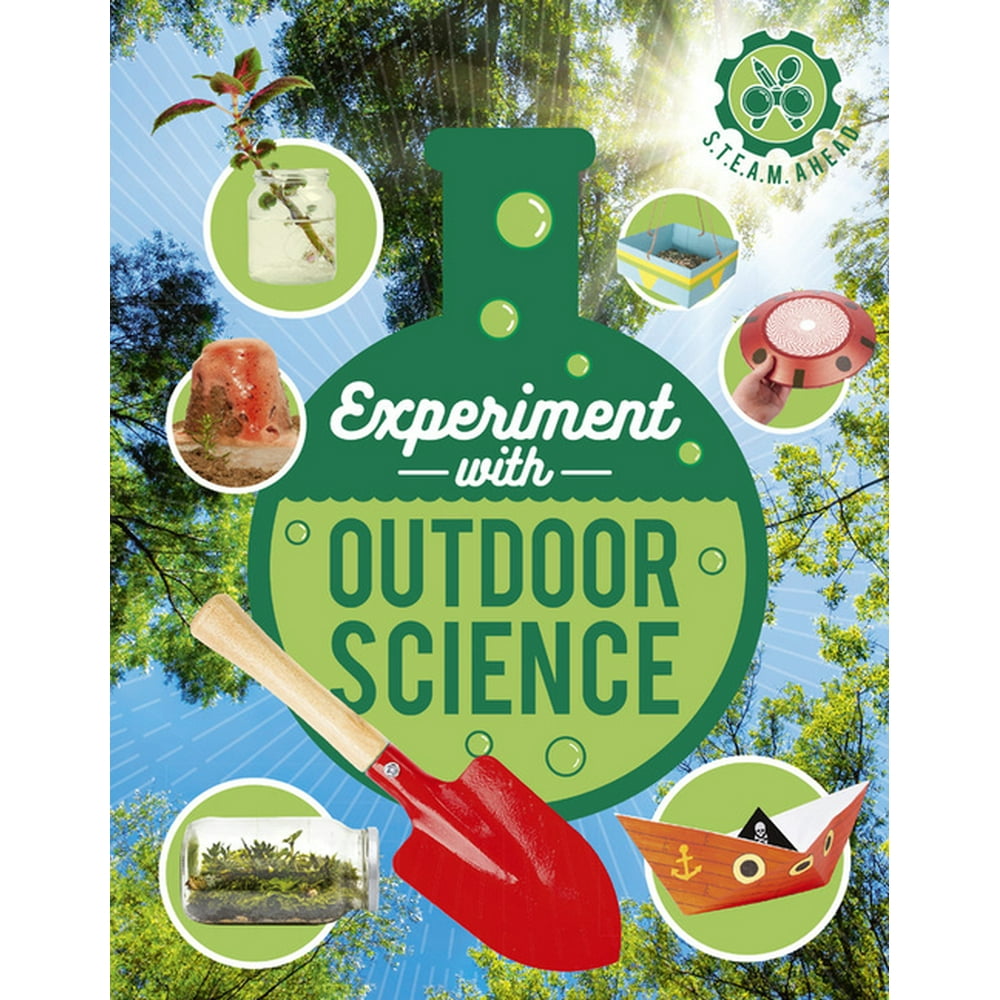 Experiment with Outdoor Science : Fun projects to try at home - Walmart