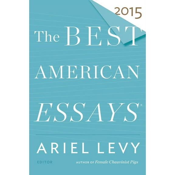 Best American The Best American Essays 2015, (Paperback)